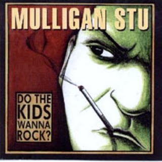 Mulligan Stu - Do the Kids Wanna Rock - CD (2000)